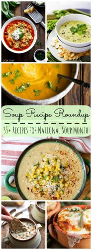 Soup Recipe Roundup: 35+ Soup Recipes for National Soup Month